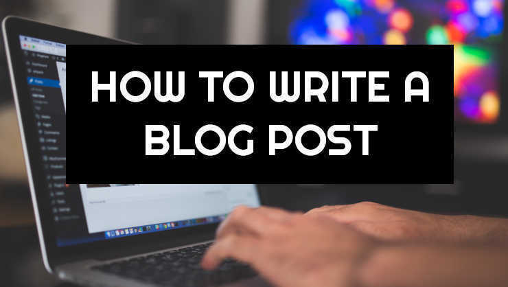 How to write blog post