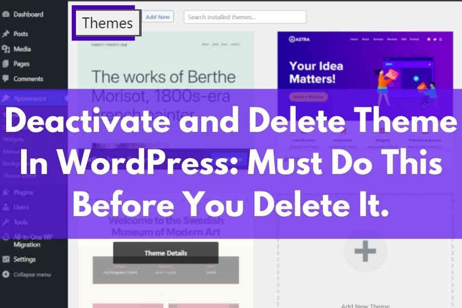 Warning! Deactivate and Delete Themes In WordPress